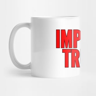 Impeach Trump Mug